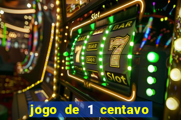 jogo de 1 centavo na betano